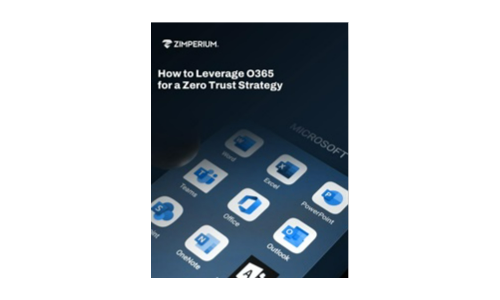 How to Leverage O365 for a Zero Trust Strategy