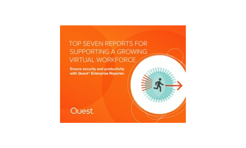 Top Seven Reports for Supporting a Growing Virtual Workforce