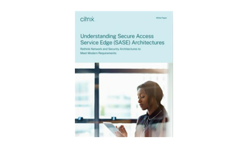 Understanding Secure Access Service Edge (SASE) Architectures